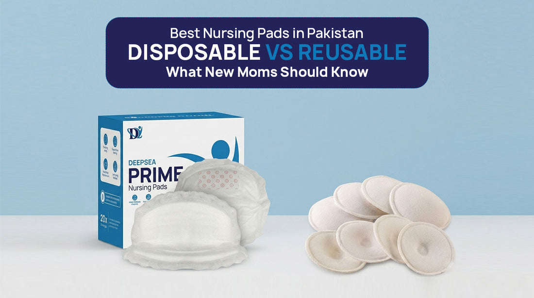 Best-Nursing-Pads-Pakistan-Disposable-vs-Reusable