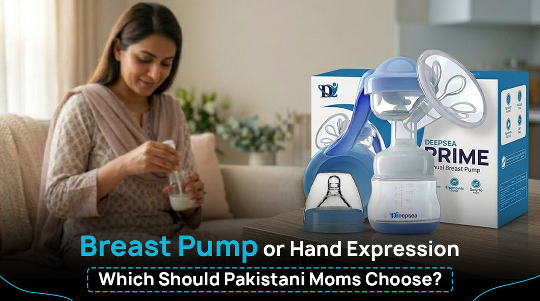 Breast-Pump-vs-Hand-Expression-Pakistani-Moms-Guide
