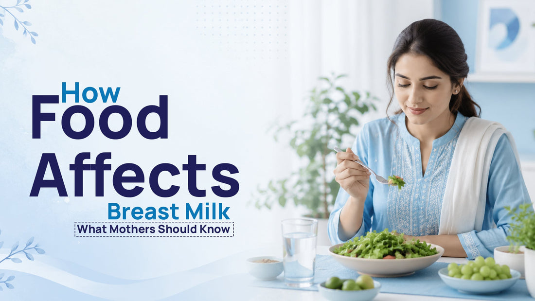 How Food Affects Breast Milk: What Mothers Should Know