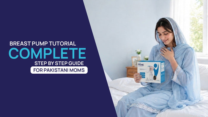 Graphic banner reading Breast Pump Tutorial Complete Step by Step Guide for Pakistani Moms featuring a Pakistani mother in light blue traditional clothing sitting on a bed while holding a Prime breast pump product box.