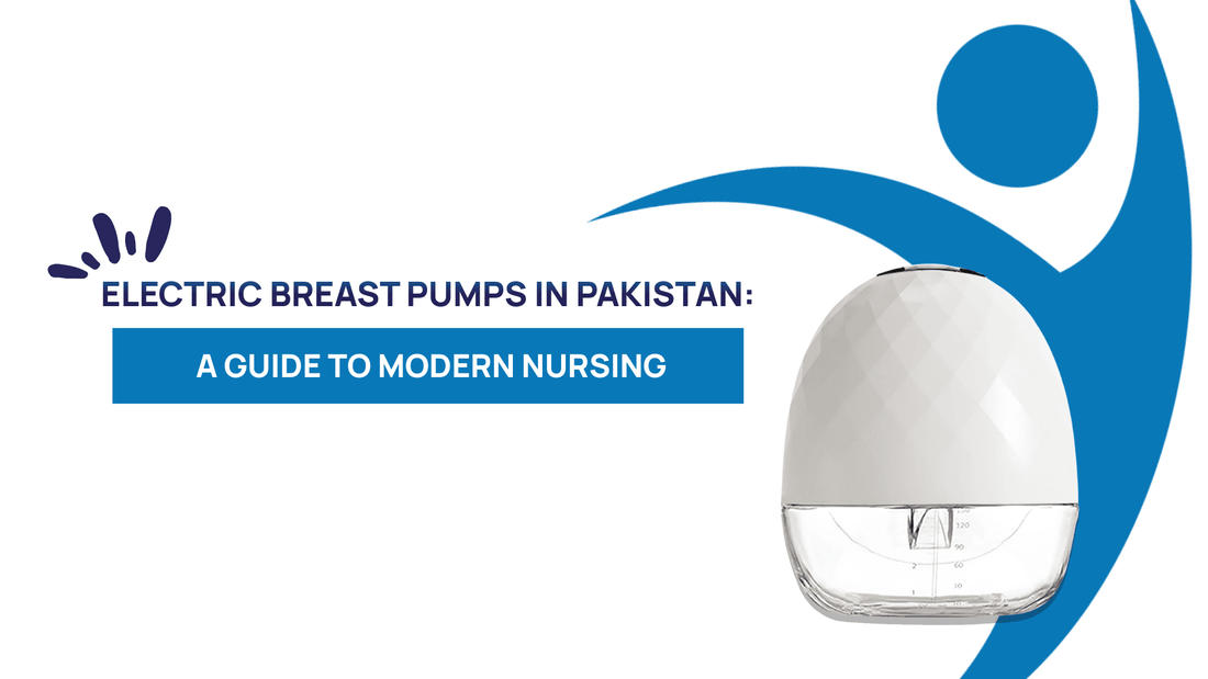 Electric Breast Pumps in Pakistan: A Guide to Modern Nursing - Deepsea Care