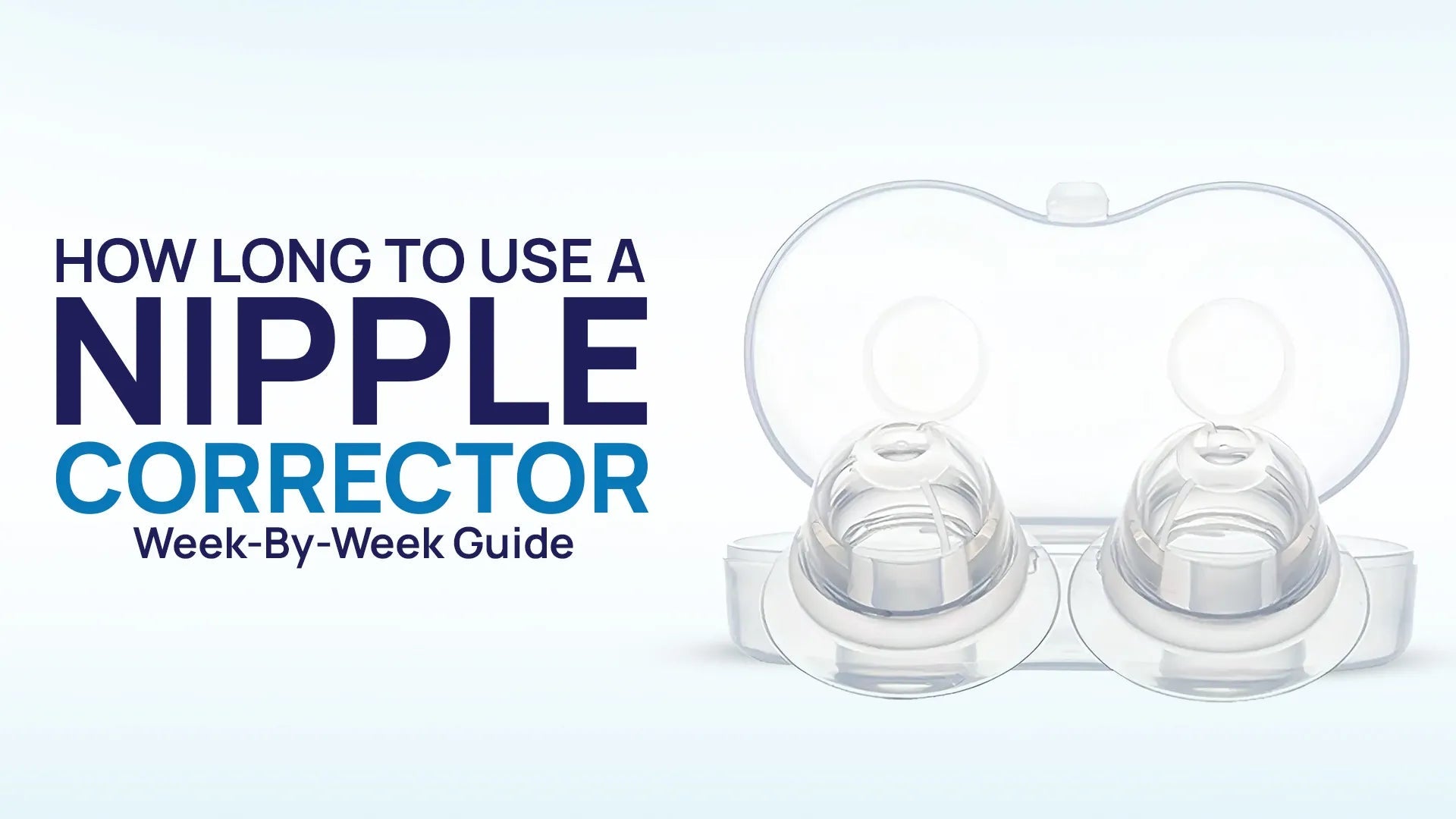 How long to use a nipple corrector